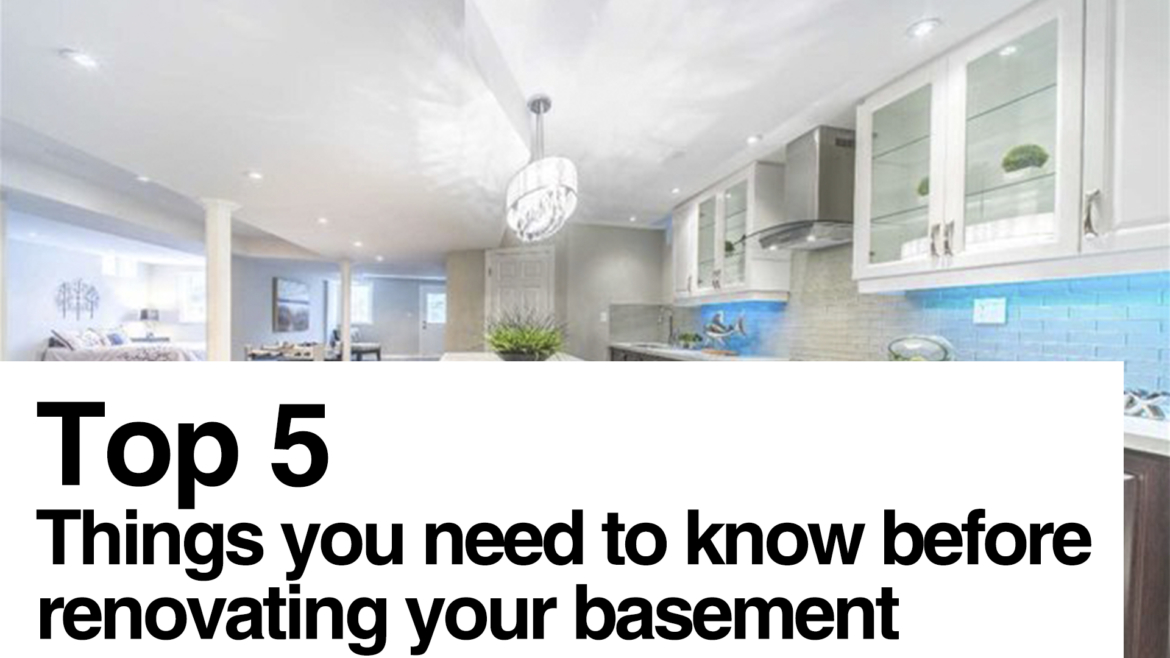 Avoid Costly Mistakes! 5 Things You Need To Know Before Renovating Your Basement